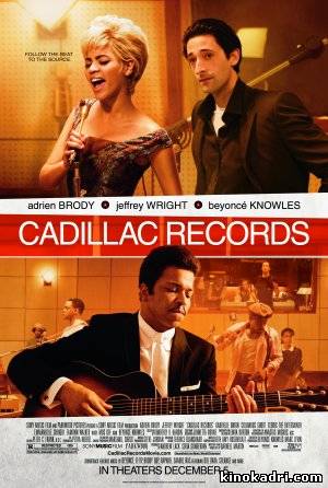 Cadillac Records კადილაკ რეკორდსი
